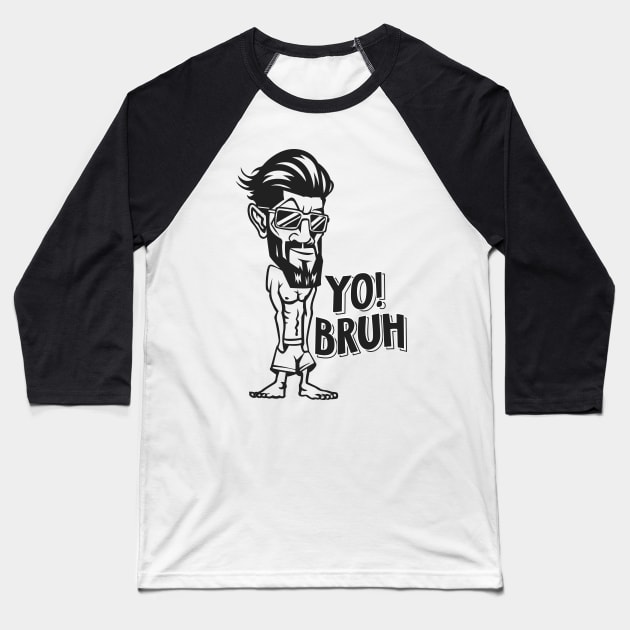 Yo bruh! Baseball T-Shirt by Whatastory